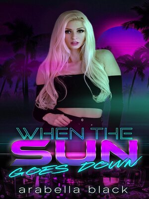 cover image of When the Sun Goes Down